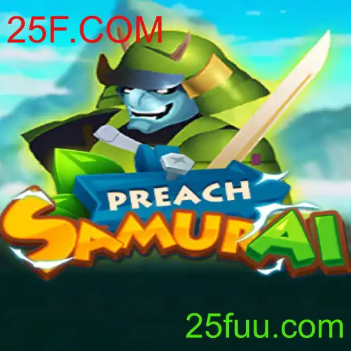 Descubra PreachSamurai: O Novo Jogo Revolucionário da 25F.COM
